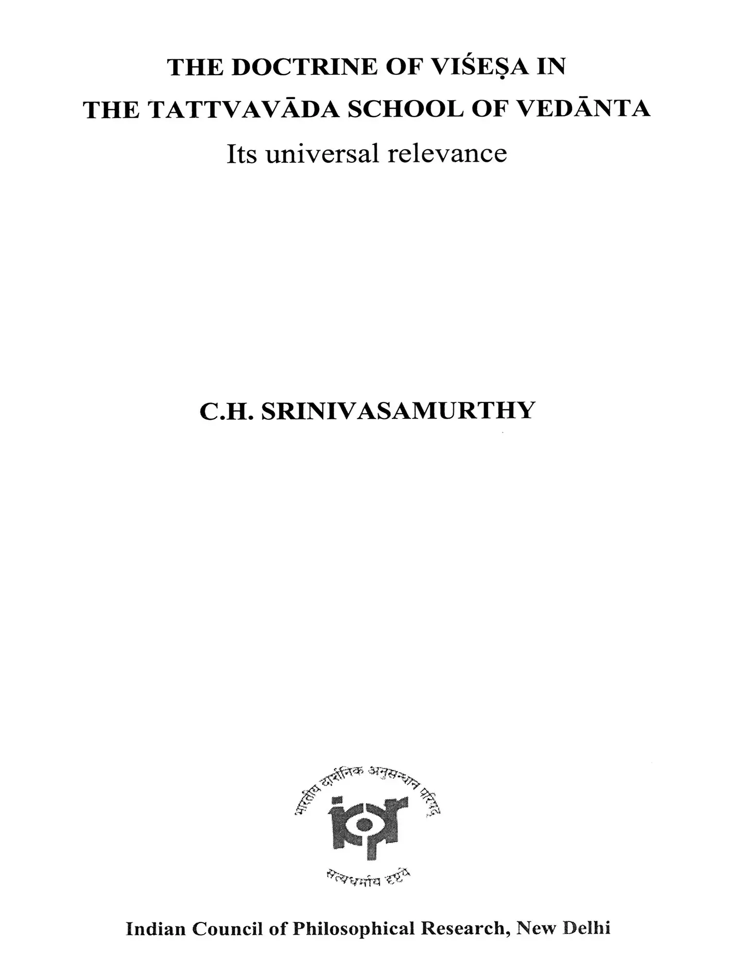The Doctrine of Visesa in the Tattvavada School of Vedanta: Its Universal Relevance - Image 2