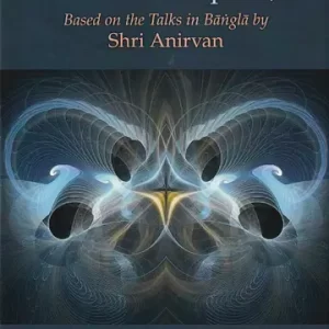 Svetasvatara Upanisad: Based on the Talks in Bangla (Original Text in Sanskrit with Transliteration, English Translation and Commentary by Gautam Dharmapal)