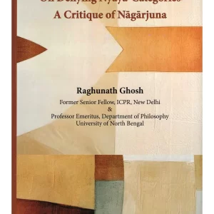 On Denying Nyaya-Categories: A Critique of Nagarjuna