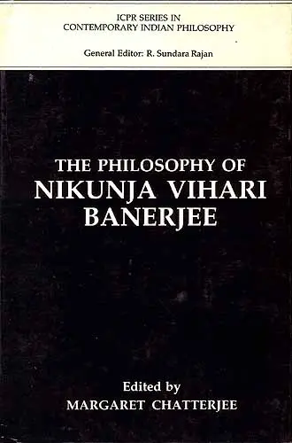 THE PHILOSOPHY OF NIKUNJA VIHARI BAJERJEE