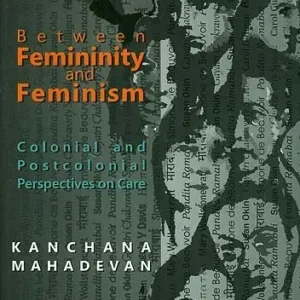 Between, Femininity and femininism