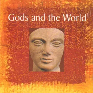 Gods and the World