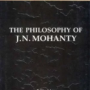 The Philosophy of J.N. Mohanty